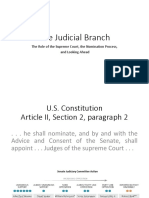 The Judicial Branch: The Role of The Supreme Court, The Nomination Process, and Looking Ahead