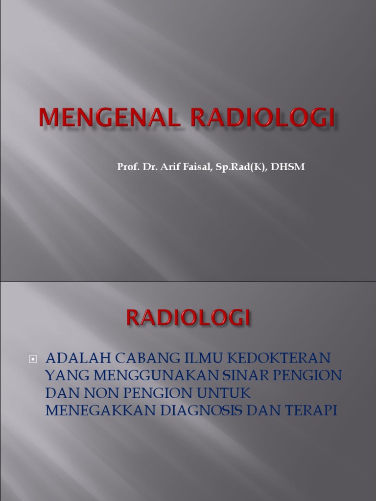Prof. Dr. Arif Faisal, SP - Rad (K), DHSM | PDF