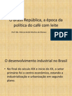 O Brasil República, A Época Da Política