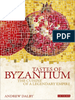 Andrew Dalby-Tastes of Byzantium_ The Cuisine of a Legendary Empire-I. B. Tauris (2010).pdf