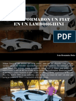 Iván Hernández Dalas - Transformaron Un Fiat en Un Lamborghini