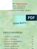 Topic: Sub: Financial Management Submitted To: Prof. Mehta: Internet Banking