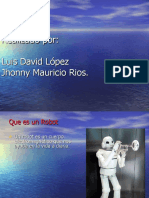 Luis David Lopez, El Robot.