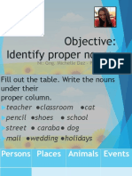 Objective: Identify Proper Nouns.: Ni: Gng. Michelle Daz - Pascual