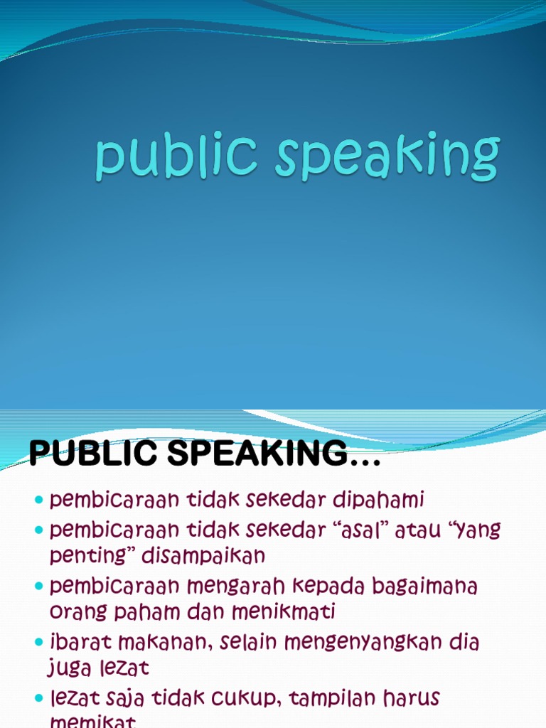 PUBLIC SPEAKING contoh ppt PUBLIC SPEAKING contoh ppt