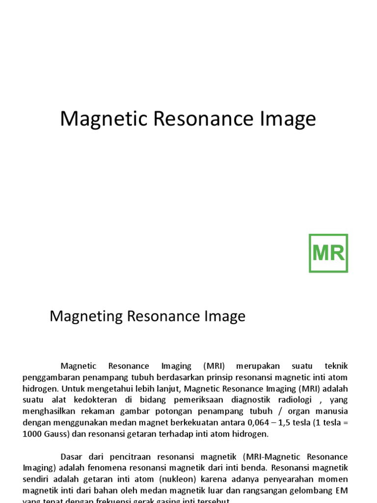 Mri Adalah Alat Kedokteran Yang Memanfaatkan Prinsip