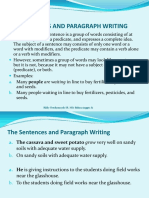 The Sentences and Paragraph Writing: The Sentence: A Sentence Is A Group of Words Consisting of at