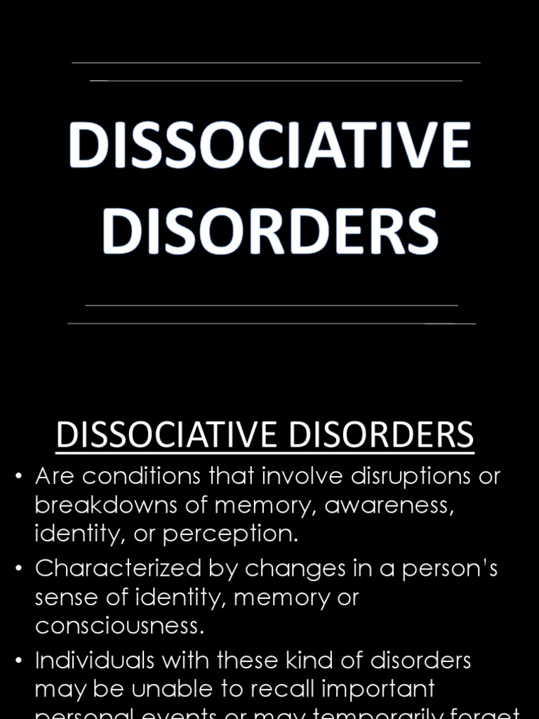 Dissociative Disorders.pptx Dissociation (Psychology) Psychological