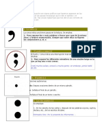 Los Signos de Puntuación Son Signos Gráficos Que Hacemos Aparecer en Los Escritos para Marcar Las Pausas Necesarias Que Le Den El Sentido y El Significado Adecuado