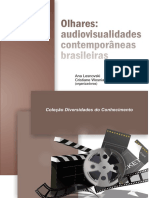 Olhares: audiovisulidades contemporâneas brasileiras