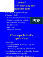 Validity of Screening and Diagnostic Tests: - Reliability: Kappa Coefficient - Criterion Validity