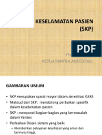 Sasaran Keselamatan Pasien (SKP) : Presented By: Ketua Panitia Akreditasi