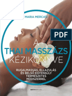 Maria Mercati: A Thai Masszázs Kézikönyve - Rugalmasság, Ellazulás És Belső Egyensúly Természetes Módszerrel