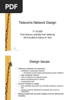 Telecoms Network Design: T-110.300 Timo Kiravuo, Partially From Slides by Olli Knuuttila & Hannu H. Kari