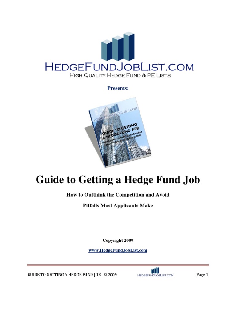 Guide to Getting a Hedge Fund Job Hedge Fund Investing