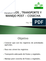 Registro, Transporte, Manejo Post Cosecha