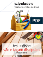 Discipulador: Uma Ferramenta Nas Mãos de Deus