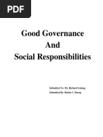 Good Governance and Social Responsibilities: Submitted To: Mr. Richard Galang Submitted By: Redan C. Duyag