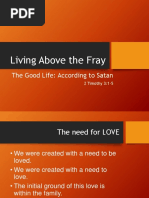 Living Above The Fray: The Good Life: According To Satan