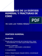 Fracturas de La Diafisis Humeral y Fracturas de Codo