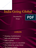 India Going Global: Presented By:-Deepa
