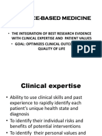 Evidence-Based Medicine: - The Integration of Best Research Evidence - Goal: Optimizes Clinical Outcomes and