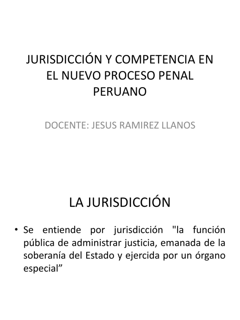 Jurisdicción y Competencia en el Proceso Penal Peruano | PDF ...
