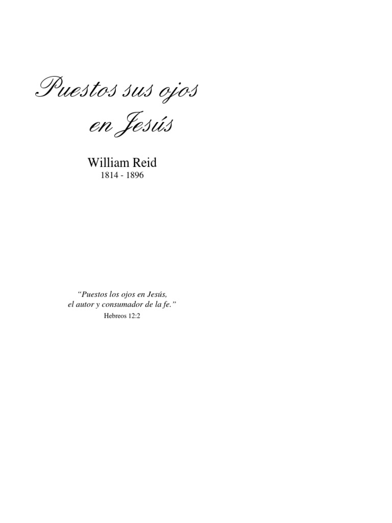 Puestos Sus Ojos En Jesús William Reid Pdf Pdf Cristo Título