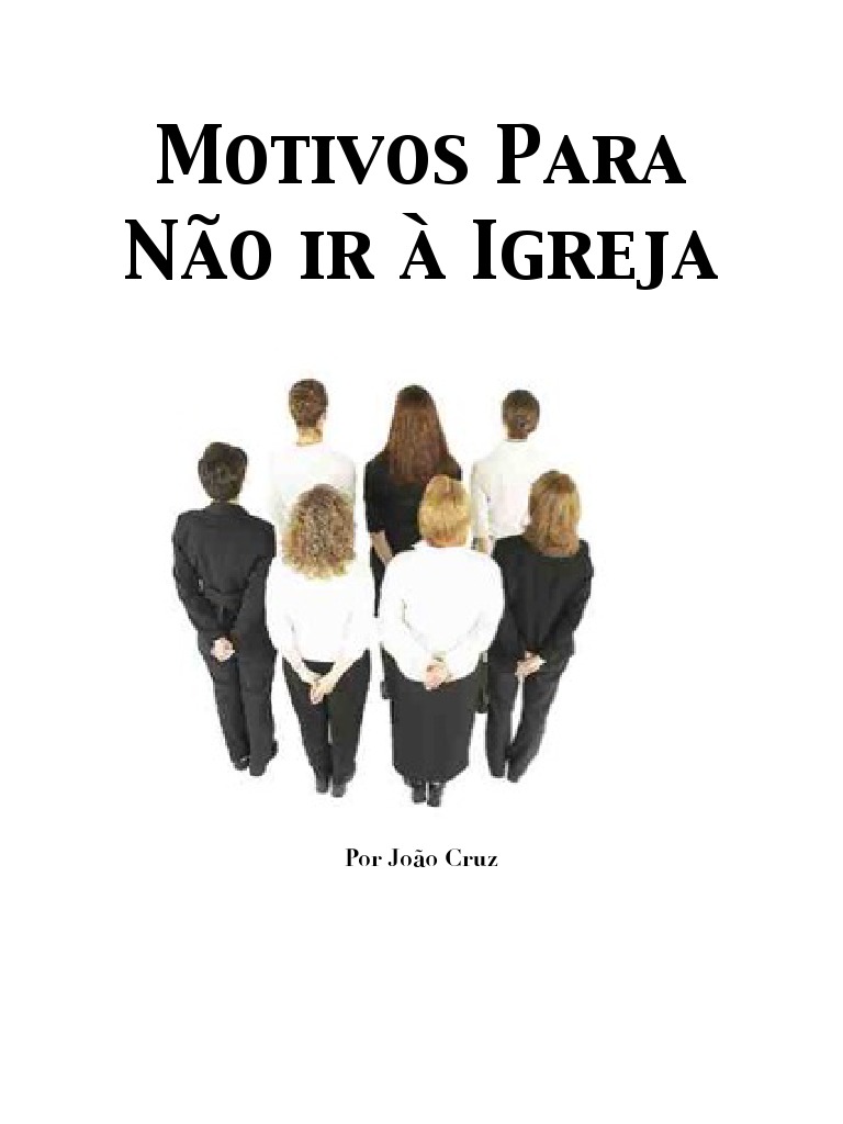 Não Adianta Ir Na Igreja Rezar E Fazer Tudo Errado