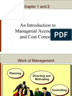 Chapter 1 and 2: An Introduction To Managerial Accounting and Cost Concepts