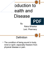 Introduction To Health and Disease: By: Rahul Bhaskar Lect. Pharmacy
