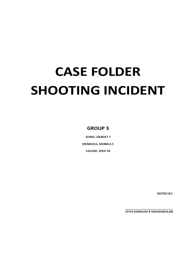 Case Folder Shooting Incident Group 3 PDF