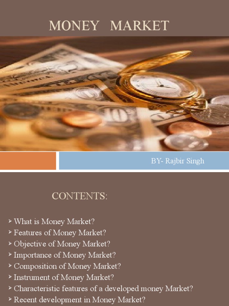 Money Market: BY-Rajbir Singh | PDF | Money Market | United States ...
