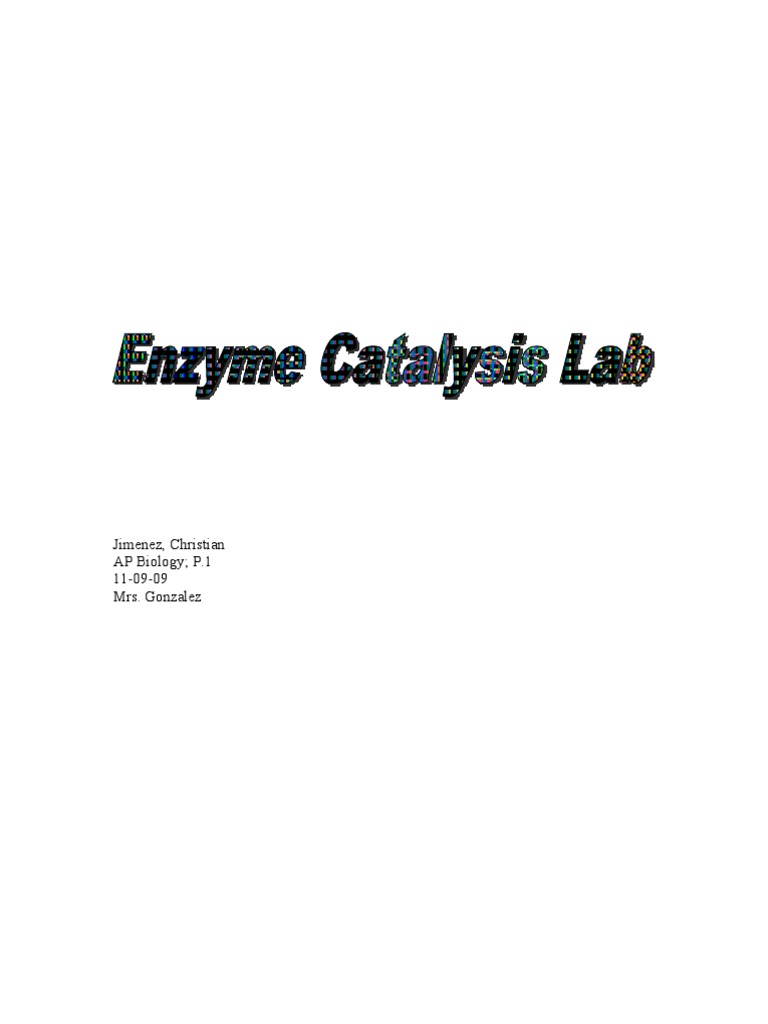 Enzyme Catalysis Lab Enzyme Hydrogen Peroxide