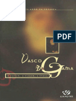 Adão Da Fonseca - Vasco Da Gama o Homem a Viagem a Época