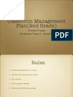 Classroom Management Plan (2nd Grade) : Richard Tapia Professor Theri L. Wyckoff