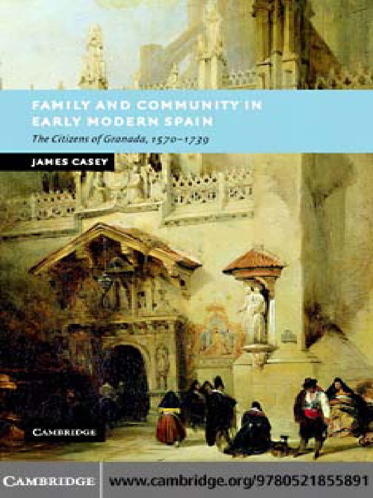 Casey James Family And Community In Early Modern Spain - 