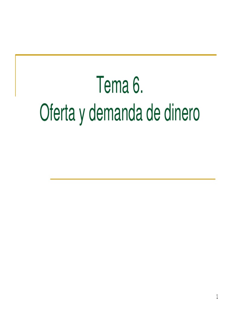 Tema 6. Oferta y Demanda de Dinero PDF | PDF | Base monetaria | Oferta ...