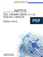 Turró, Salvio. Descartes. Del Hermetismo A La Nueva Ciencia. Barcelona Anthropos, 1985. Pág. 454.