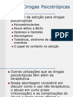 Drogas Psicotrópicas: Adicção e Neurotransmissão