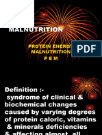 Malnutrition: Protein Energy Malnutrition PEM