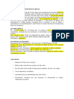 Caso Clínico: Insuficiencia Renal ANAMNESIS: Un Paciente de 35 Años Ingresa Por Emergencia Por Presentar Oliguria de