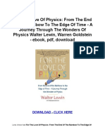 For The Love of Physics: From The End of The Rainbow To The Edge of Time A Journey Through The Wonders of Physics Walter Lewin, Warren Goldstein Ebook, PDF, Download