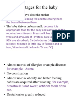 Advantages For The Baby: - The Baby Is Always Close The Mother Its Happen - The Baby Thrives On Breastmilk