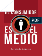 253558879-el-consumidor-es-el-medio-preliminar-final-pdf.pdf