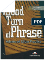 A Good Turn of Phrase - Idioms