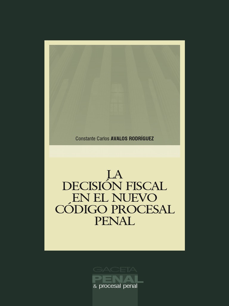 La Desicion Fiscal en El NCPP | PDF | Caso de ley | Ley procesal