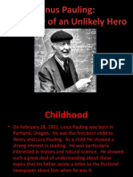 Linus Pauling: The Story of An Unlikely Hero