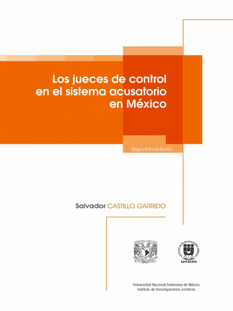 Los Jueces de Control en El Sistema Acusatorio en México - Salvador ...