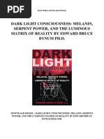 Dark Light Consciousness Melanin Serpent Power and the Luminous Matrix of Reality by Edward Bruce Bynum Phd